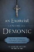 An Exorcist Explains the Demonic