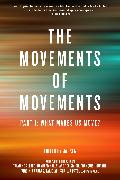 Movements of Movements: Part 1: What Makes Us Move?