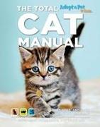 The Total Cat Manual: Meet, Love, and Care for Your New Best Friend