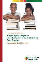 População negra e escolarização na cidade de São Paulo