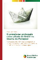 O jornalismo português como aliado do Brasil na Guerra do Paraguai