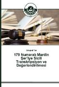 179 Numaral¿ Mardin ¿er¿iye Sicili Transkripsiyon ve De¿erlendirilmesi