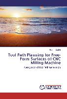 Tool Path Planning for Free-Form Surfaces of CNC Milling Machine
