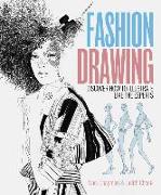 Fashion Drawing: Discover How to Illustrate Like the Experts