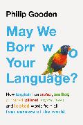 May We Borrow Your Language?