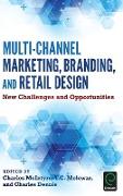 Multi-Channel Marketing, Branding and Retail Design