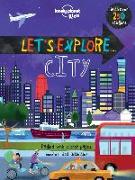 Lonely Planet Kids Let's Explore... City 1