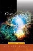 Cosmic Threats