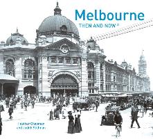 Melbourne Then and Now (R)