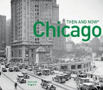 Chicago Then and Now (R)
