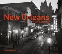New Orleans Then and Now®