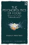 The Psychopolitics of Food