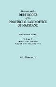 Abstracts of the Debt Books of the Provincial Land Office of Maryland. Worcester County, Volume II. Liber 54