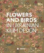 Flowers and Birds in Ukrainian Kilim Design
