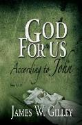 God for Us: According to John, John 13-21