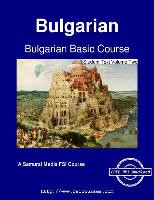 Bulgarian Basic Course - Student Text Volume Two