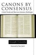 Canons by Consensus: Critical Trends and American Literature Anthologies