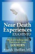 Near-Death Experiences Examined: Medical Findings and Testimonies from Lourdes