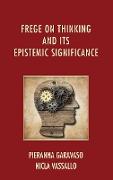 Frege on Thinking and its Epistemic Significance