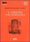 Il terrore che mormora