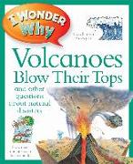 I Wonder Why Volcanoes Blow Their Tops