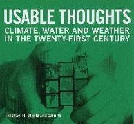 Usable Thoughts: Climate, Water and Weather in the Twenty-First Century