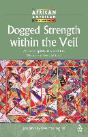 Dogged Strength Within the Veil