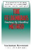 The Feldenkrais Method: Teaching by Handling