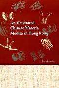 An Illustrated Chinese Materia Medica in Hong Kong