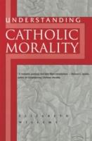 Understanding Catholic Morality