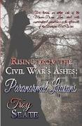 Paranormal Liaisons: Rising from the Civil War's Ashes