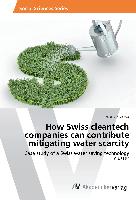 How Swiss cleantech companies can contribute mitigating water scarcity