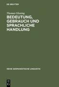 Bedeutung, Gebrauch und sprachliche Handlung