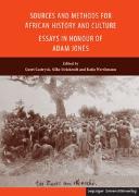 Sources and Methods for African History and Culture - Essays in Honour of Adam Jones