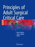 Principles of Adult Surgical Critical Care