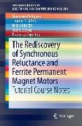 The Rediscovery of Synchronous Reluctance and Ferrite Permanent Magnet Motors