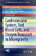 Cardiovascular System, Red Blood Cells, and Oxygen Transport in Microgravity