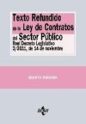 Texto Refundido de la Ley de contratos del sector público : Real Decreto Legislativo 3-2011, de 14 de noviembre