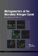 Metagenomics of the Microbial Nitrogen Cycle: Theory, Methods and Applications