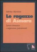 Le ragazze di Asmara. Lavoro domestico e migrazione postcoloniale