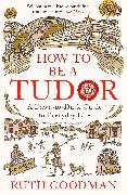 How to be a Tudor