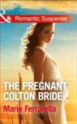 The Pregnant Colton Bride