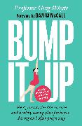 Bump it Up