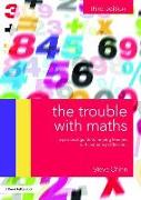 The Trouble with Maths: A Practical Guide to Helping Learners with Numeracy Difficulties