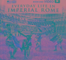 Everyday Life in Imperial Rome