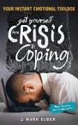 Get yourself from Crisis to Coping