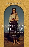 Orientalizing the Jew