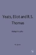 Yeats, Eliot and R. S. Thomas