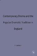 Contemporary Drama and the Popular Dramatic Tradition in England