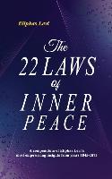 The 22 Laws of Inner Peace: A Compendium of Eliphas Levi's Most Empowering Insights from Years 1845-1873